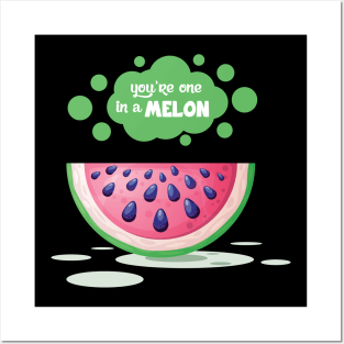 'You're One In A Melon' Hilarous Watermelon Pun Posters and Art